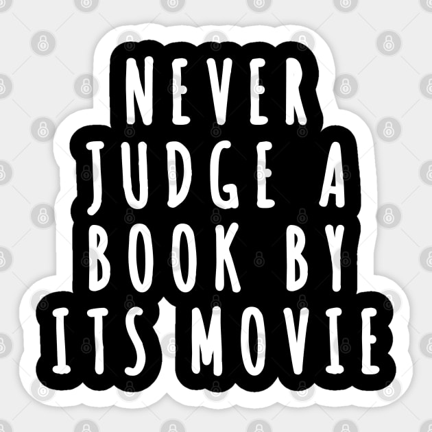 Never Judge a Book by Its Movie Sticker by evokearo